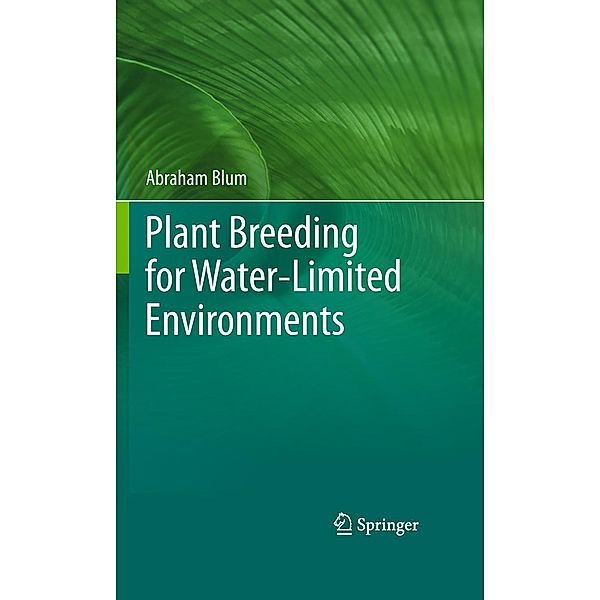 Plant Breeding for Water-Limited Environments, Abraham Blum