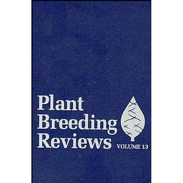 Plant Breeding Reviews, Volume 13 / Plant Breeding Reviews Bd.13