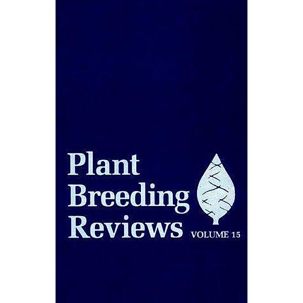 Plant Breeding Reviews, Volume 15 / Plant Breeding Reviews Bd.15