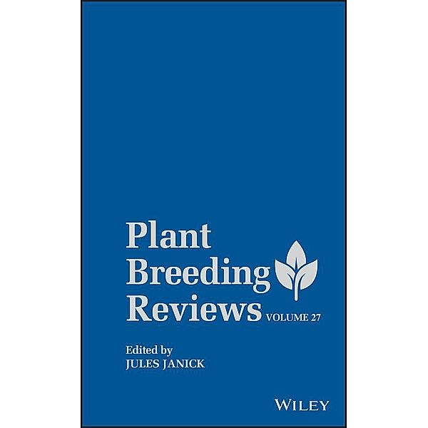 Plant Breeding Reviews, Volume 27 / Plant Breeding Reviews Bd.27