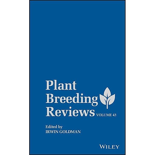 Plant Breeding Reviews, Volume 43 / Plant Breeding Reviews