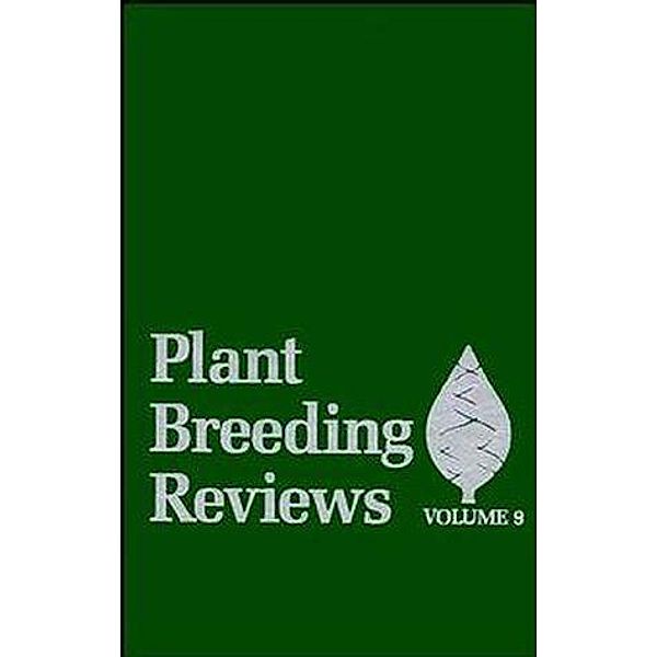 Plant Breeding Reviews, Volume 9 / Plant Breeding Reviews Bd.9