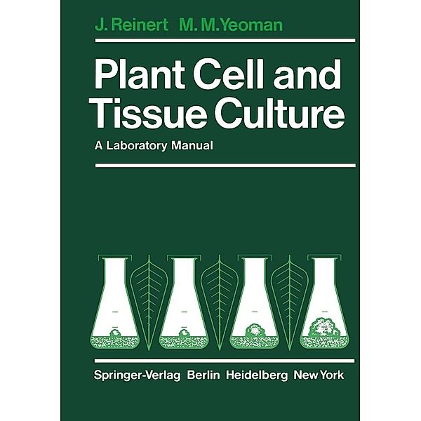 Plant Cell and Tissue Culture, J. Reinert, M. M. Yeoman