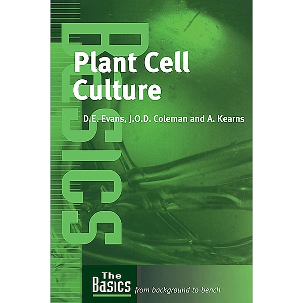 Plant Cell Culture, Julian Coleman, David Evans, Anne Kearns
