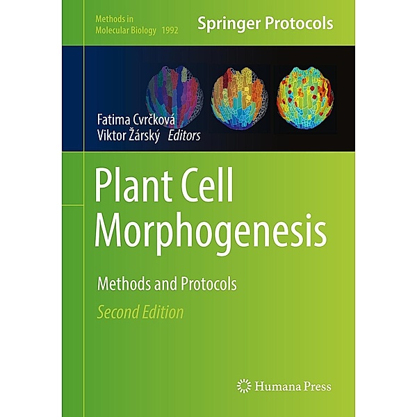 Plant Cell Morphogenesis / Methods in Molecular Biology Bd.1992