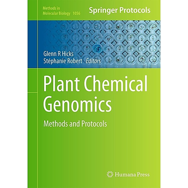 Plant Chemical Genomics / Methods in Molecular Biology Bd.1056