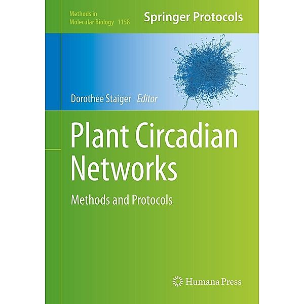 Plant Circadian Networks / Methods in Molecular Biology Bd.1158