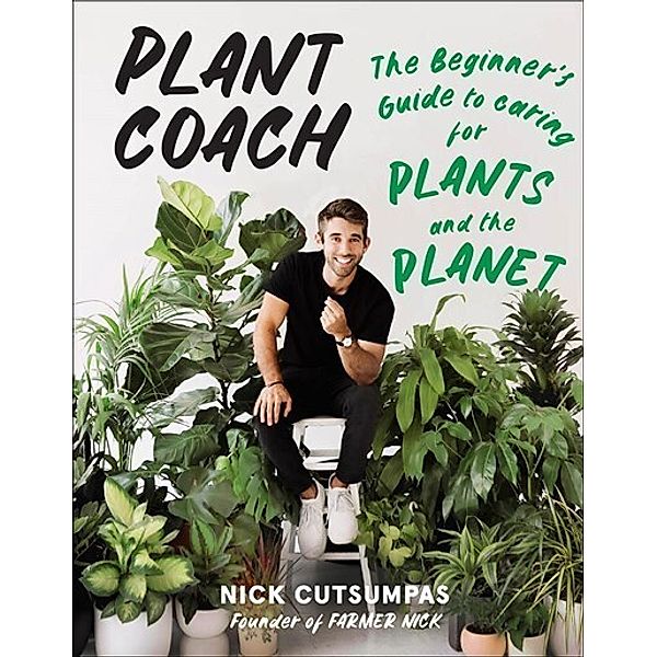 Plant Coach, Nick Cutsumpas