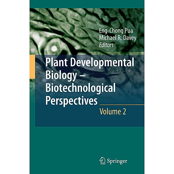 Plant Developmental Biology - Biotechnological Perspectives.Vol.2