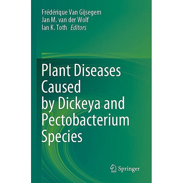 Plant Diseases Caused by Dickeya and Pectobacterium Species