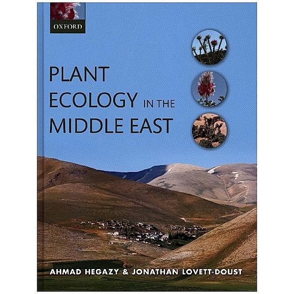Plant Ecology in the Middle East, Ahmad Hegazy, Jonathan Lovett-Doust