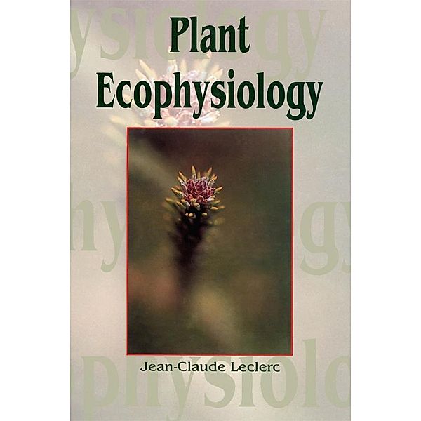 Plant Ecophysiology, Jean-Claude Leclerc