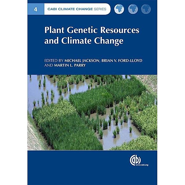 Plant Genetic Resources and Climate Change / CABI Climate Change Series Bd.20