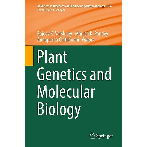 Plant Genetics and Molecular Biology / Advances in Biochemical Engineering/Biotechnology Bd.164