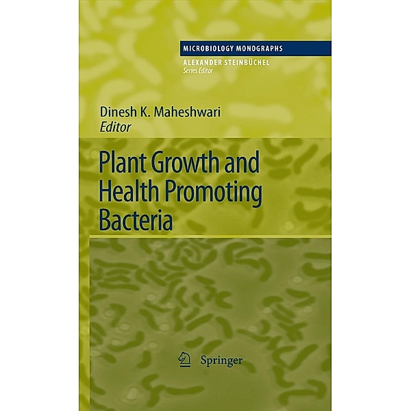 Plant Growth and Health Promoting Bacteria / Microbiology Monographs Bd.18