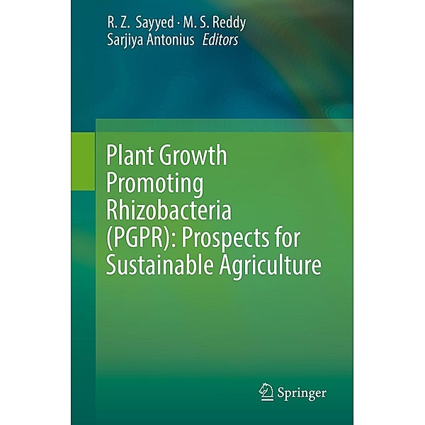 Plant Growth Promoting Rhizobacteria (PGPR): Prospects for Sustainable Agriculture