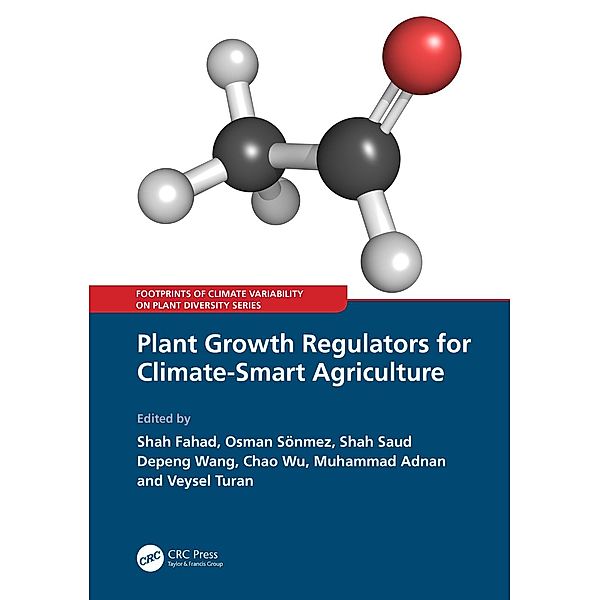 Plant Growth Regulators for Climate-Smart Agriculture