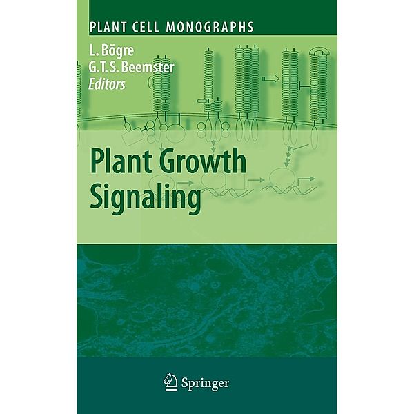 Plant Growth Signaling / Plant Cell Monographs Bd.10