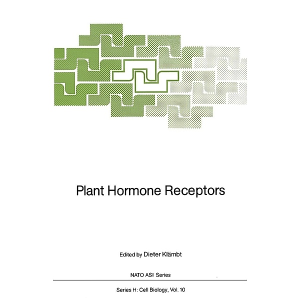 Plant Hormone Receptors / Nato ASI Subseries H: Bd.10