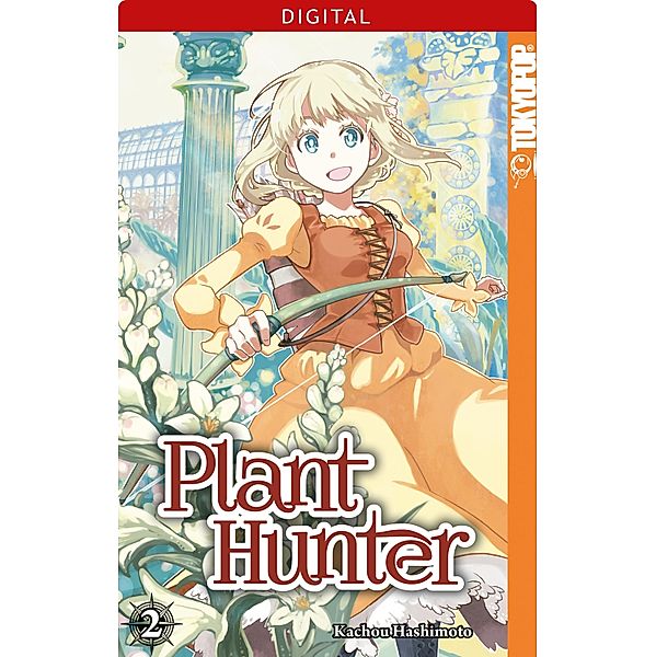 Plant Hunter 02 / Plant Hunter Bd.2, Kachou Hashimoto