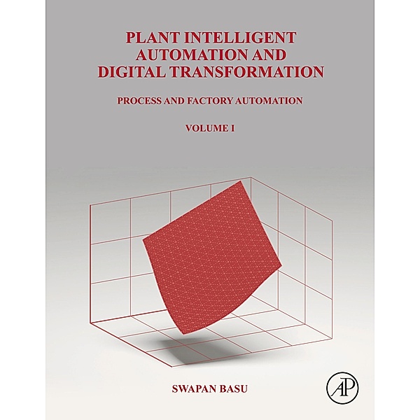 Plant Intelligent Automation and Digital Transformation, Swapan Basu