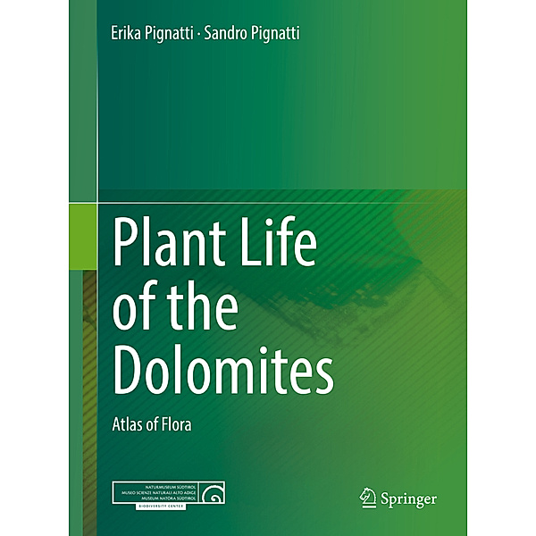 Plant Life of the Dolomites, Erika Pignatti, Sandro Pignatti