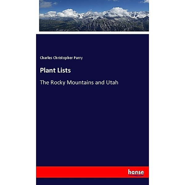 Plant Lists, Charles Christopher Parry