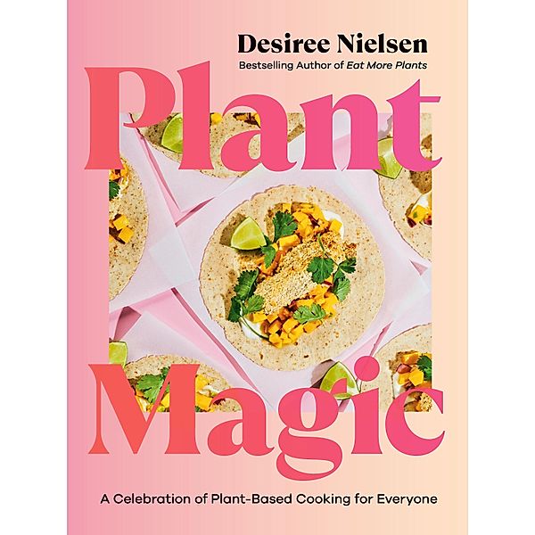 Plant Magic, Desiree Nielsen