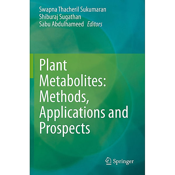 Plant Metabolites: Methods, Applications and Prospects