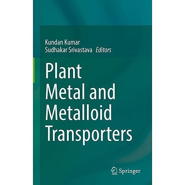 Plant Metal and Metalloid Transporters