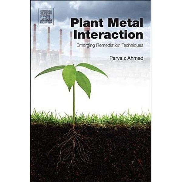 Plant Metal Interaction, Parvaiz Ahmad