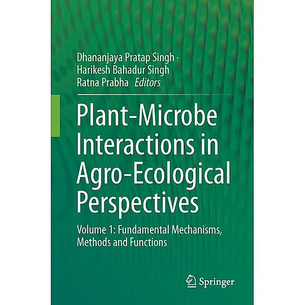 Plant-Microbe Interactions in Agro-Ecological Perspectives