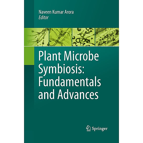 Plant Microbe Symbiosis: Fundamentals and Advances