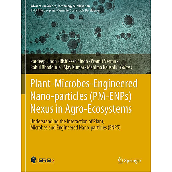 Plant-Microbes-Engineered Nano-particles (PM-ENPs) Nexus in Agro-Ecosystems