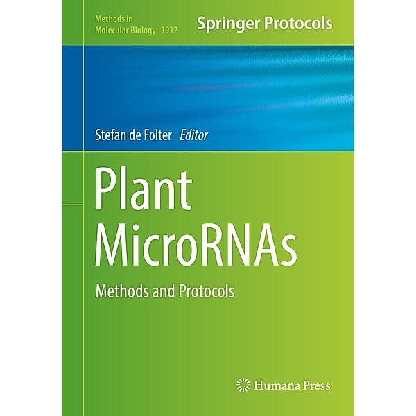Plant MicroRNAs / Methods in Molecular Biology Bd.1932