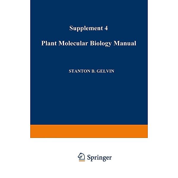 Plant Molecular Biology Manual, S. B. Gelvin