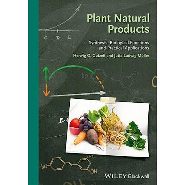Plant Natural Products, Herwig O. Gutzeit, Jutta Ludwig-Müller
