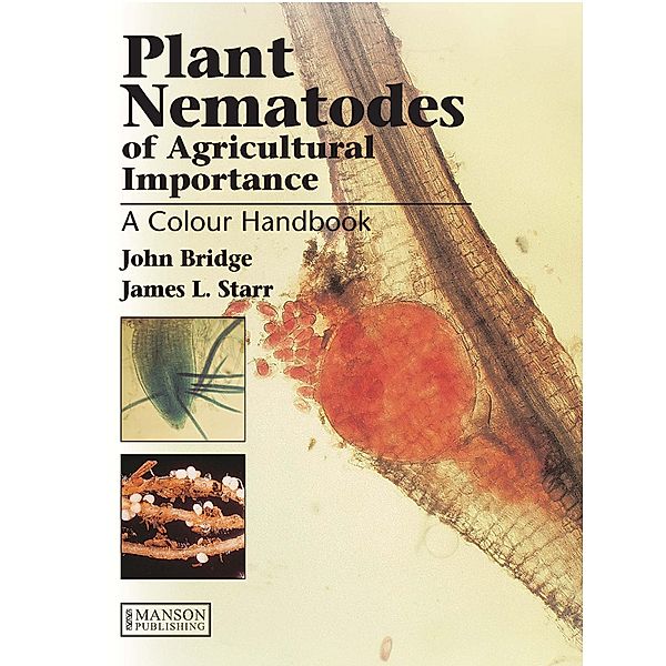 Plant Nematodes of Agricultural Importance, John Bridge, James Starr