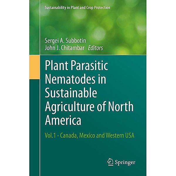 Plant Parasitic Nematodes in Sustainable Agriculture of North America / Sustainability in Plant and Crop Protection