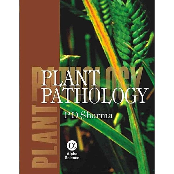 Plant Pathology, P. D Sharma