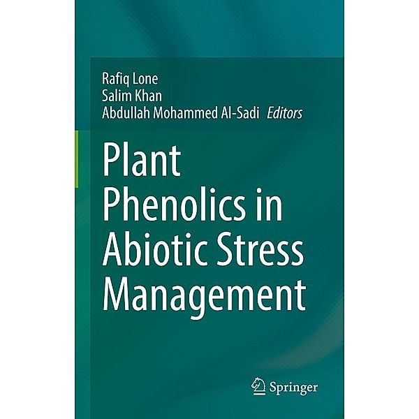 Plant Phenolics in Abiotic Stress Management