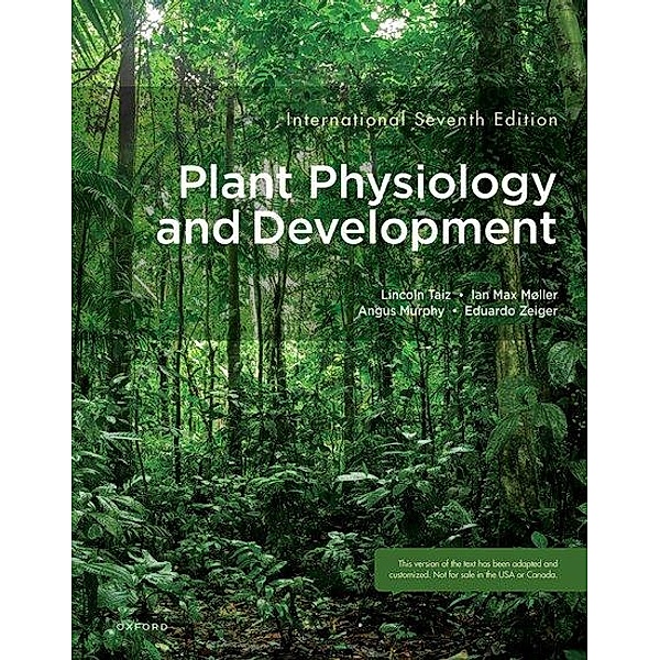 Plant Physiology and Development, Lincoln Taiz, Ian Max Møller, Angus Murphy, Emeritus Author Zeiger