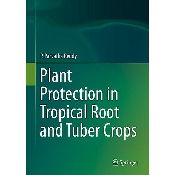 Plant Protection in Tropical Root and Tuber Crops, P. Parvatha Reddy