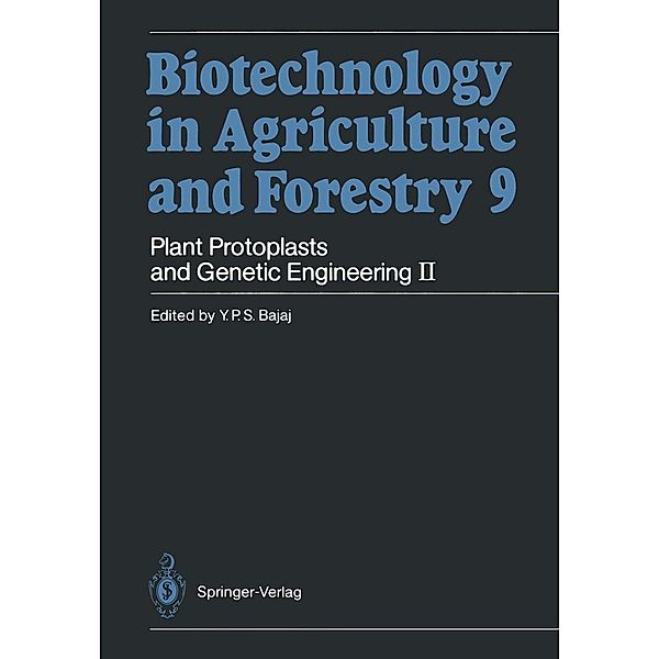 Plant Protoplasts and Genetic Engineering II / Biotechnology in Agriculture and Forestry Bd.9, Y. P. S. Bajaj