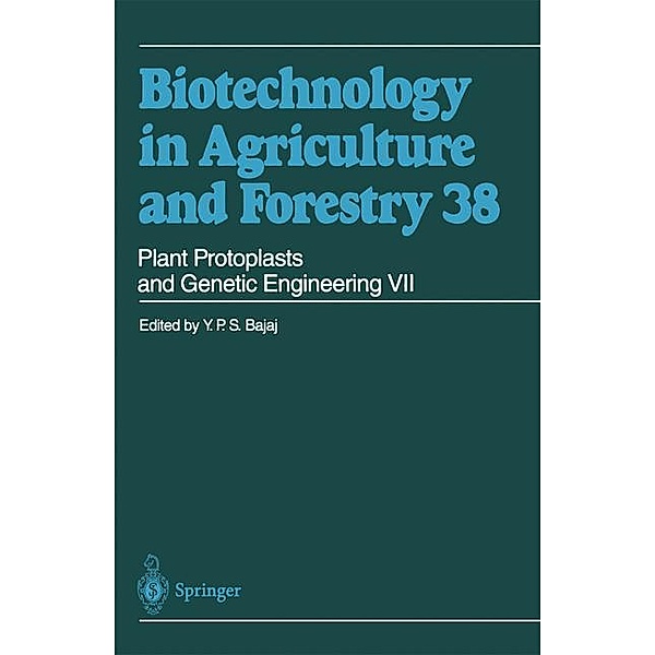 Plant Protoplasts and Genetic Engineering VII, Y. P. S. Bajaj