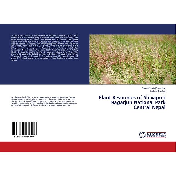 Plant Resources of Shivapuri Nagarjun National Park Central Nepal, Sabina Singh (Shrestha), Mohan Siwakoti
