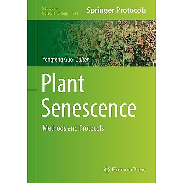 Plant Senescence / Methods in Molecular Biology Bd.1744