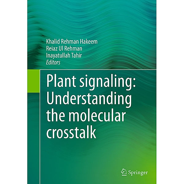 Plant signaling: Understanding the molecular crosstalk