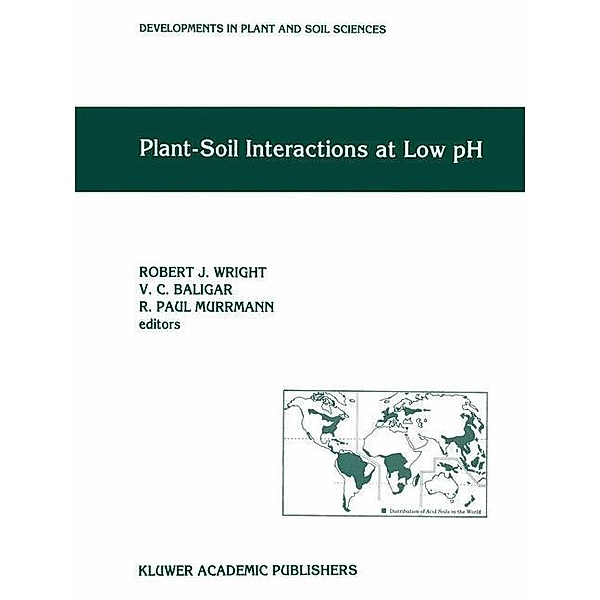 Plant-Soil Interactions at Low pH / Developments in Plant and Soil Sciences Bd.45