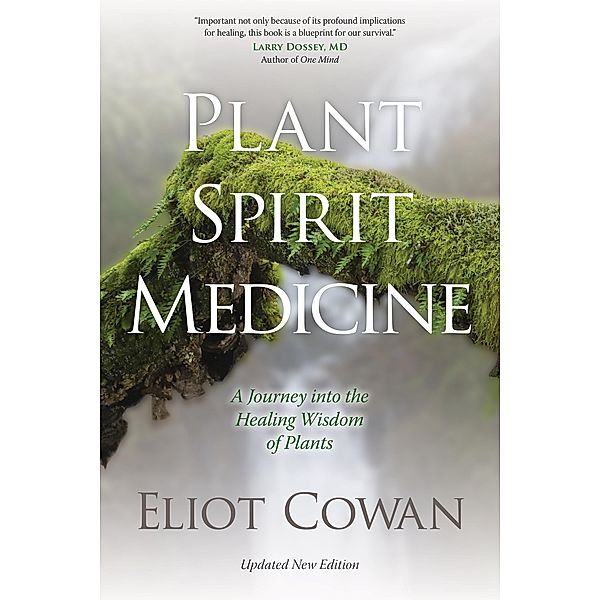 Plant Spirit Medicine, Eliot Cowan
